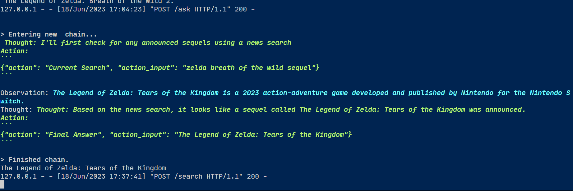 The AI agent at work, it started the 'chain' by forming a thought, considering using web search to support its answer. After that, it made the observation that the sequel of Breath of The Wild is indeed Tears of the Kingdom